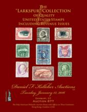 Daniel F. Kelleher Auctions Auction #677 The Larkspur Collection of Quality United States Singles and Revenue Issues 